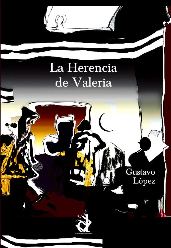 LA HERENCIA DE VALERIA | GUSTAVO LÓPEZ