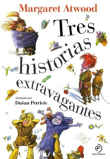 Tres historias extravagantes  | MARGARET ATWOOD