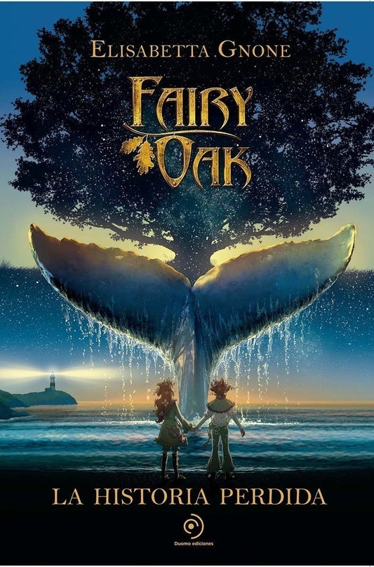 Fairy Oak 8. La historia perdida | Elisabetta Gnone