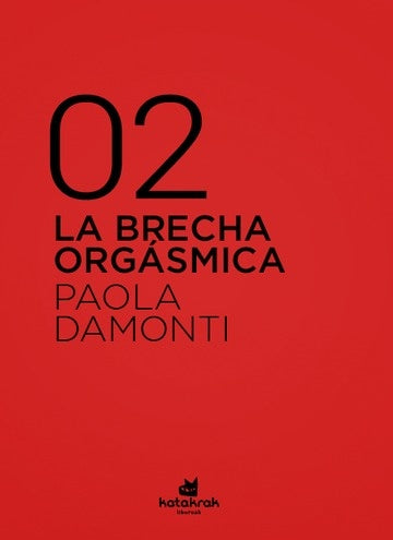 BRECHA ORGÁSMICA, LA. 02 | PAOLA DAMONTI