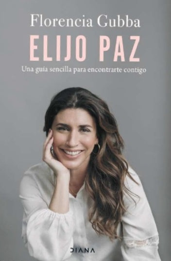 Elijo paz | FLORENCIA GUBBA