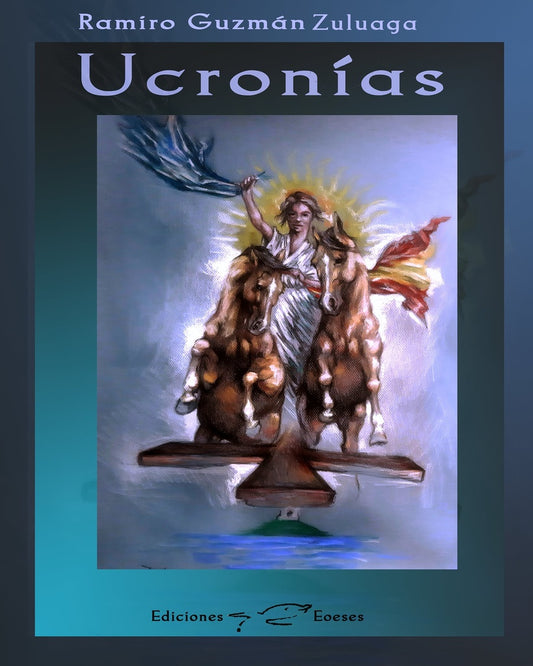UCRONÍAS | RAMIRO GUZMAN ZULUAGA