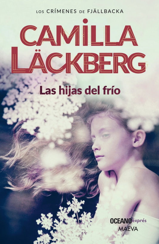 HIJAS DEL FRIO, LAS | Camilla Läckberg