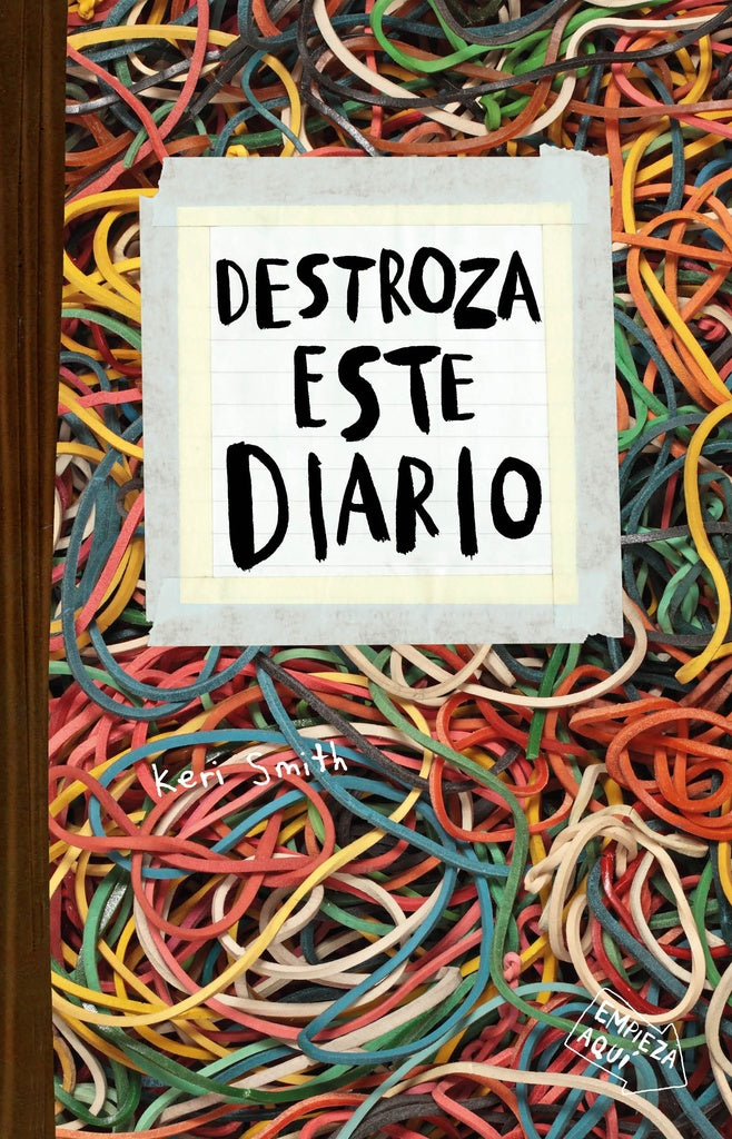 DESTROZA ESTE DIARIO. ELÁSTICOS | Keri Smith