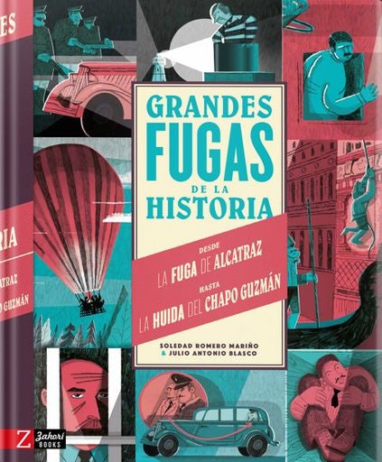 GRANDES FUGAS DE LA HISTORIA | Soledad  Romero Mariño