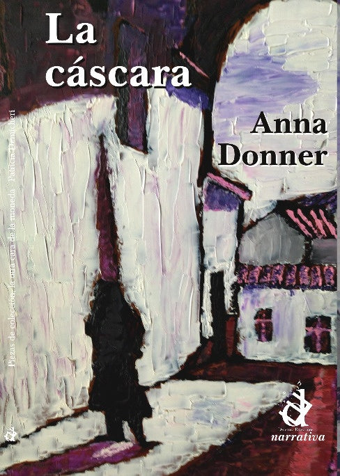 LA CÁSCARA | Anna Donner