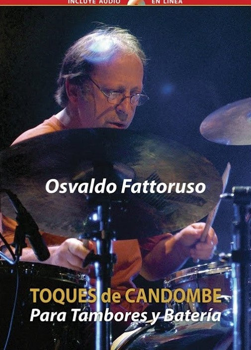 TOQUES DE CANDOMBE. Para tambores y batería | Osvaldo Fattoruso