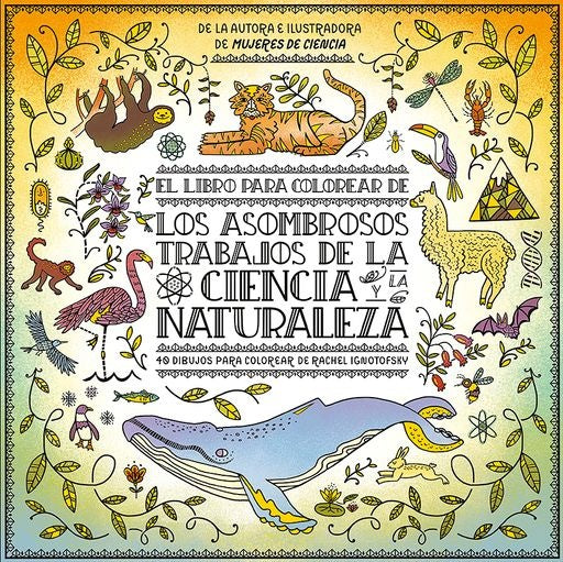 LIBRO PARA COLOREAR, EL | RACHEL IGNOTOFSKY