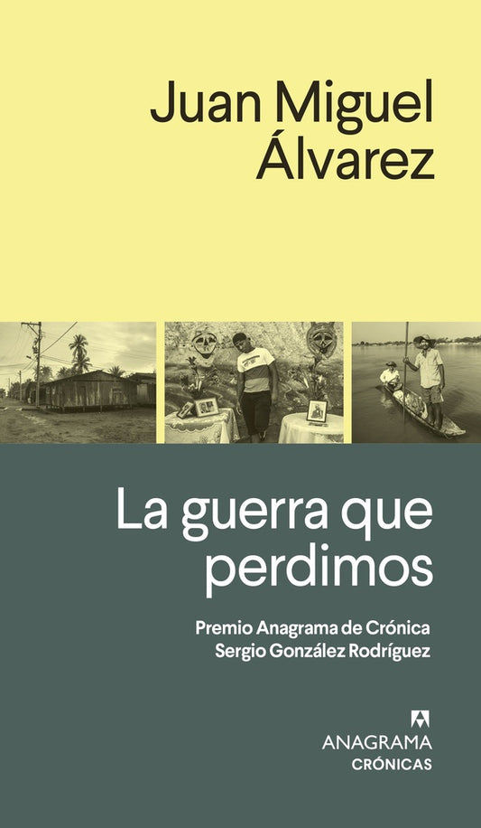 GUERRA QUE PERDIMOS, LA | JUAN MIGUEL ÁLVAREZ