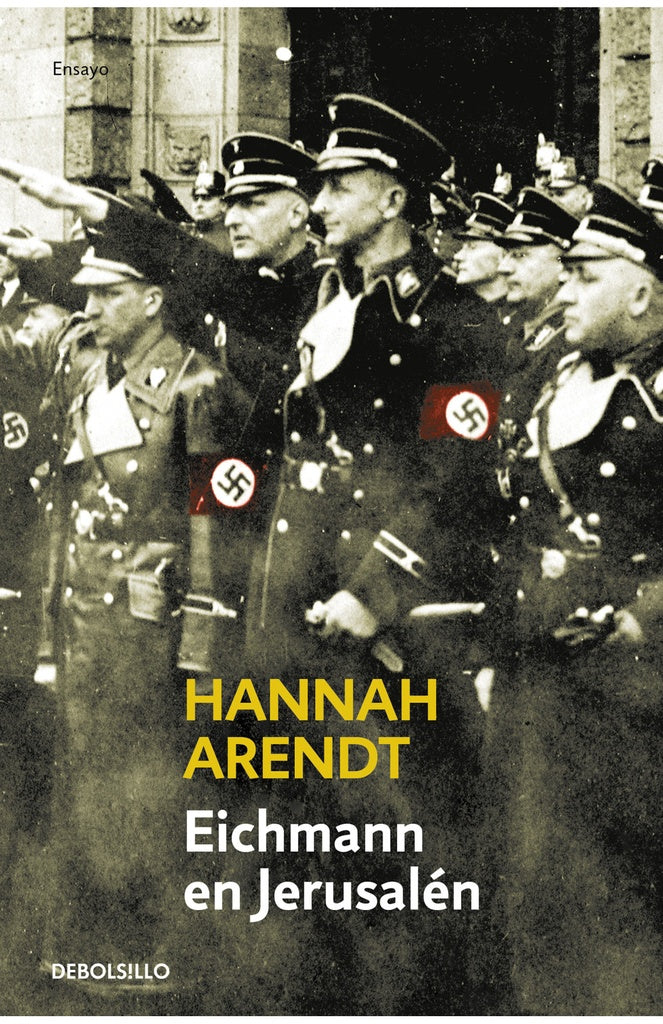 EICHMANN EN JERUSALEN | Hannah Arendt