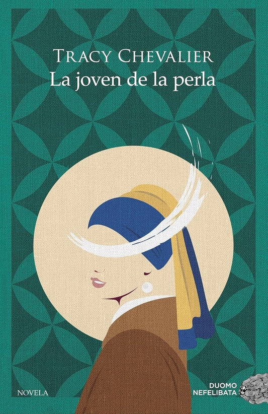 JOVEN DE LA PERLA, LA | TRACY CHEVALIER