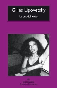 LA ERA DEL VACÍO | GILLES LIPOVETSKY