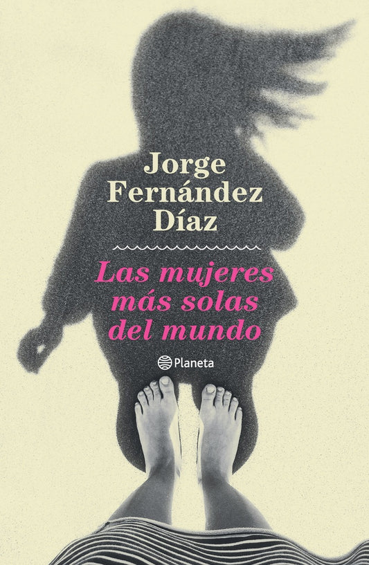 LAS MUJERES MAS SOLAS DEL MUNDO | JORGE FERNANDEZ DÍAZ