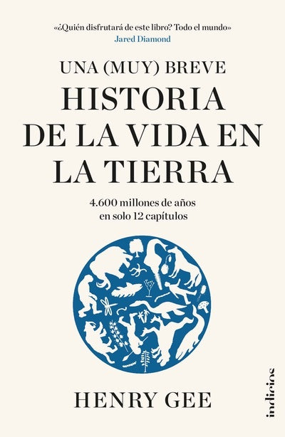 UNA MUY BREVE HISTORIA DE LA VIDA EN LA TIERRA | HENRY GEE