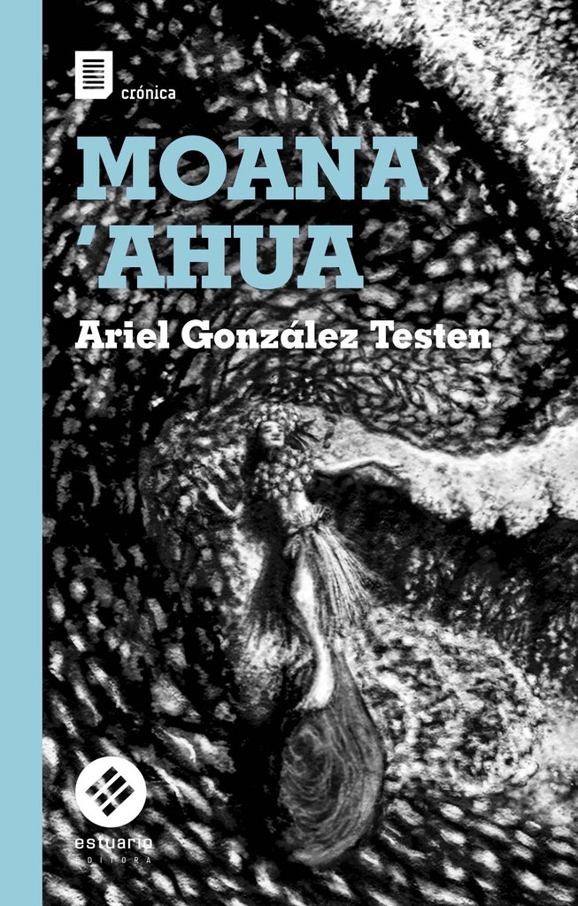 MOANA ´AHUA | Ariel Gonzalez Testen