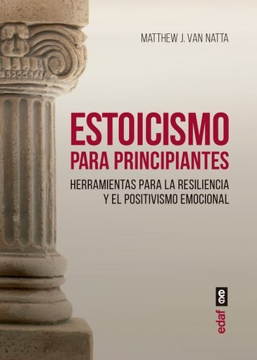 ESTOICISMO PARA PRINCIPIANTES | MATTHEW J. VAN NATTA