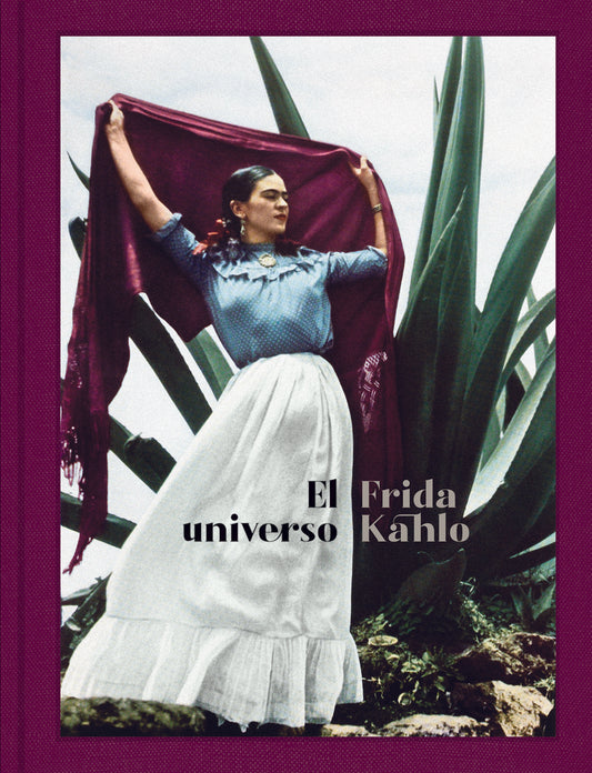 EL UNIVERSO FRIDA KALHO | FRIDA KAHLO