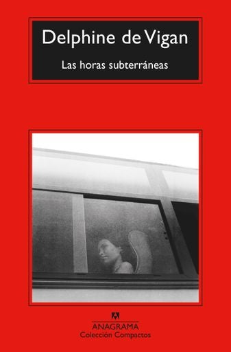 HORAS SUBTERRANEAS, LAS | DELPHINE DE VIGAN