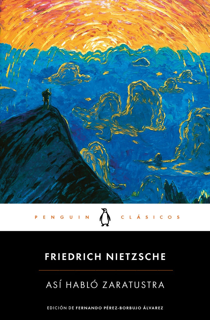 ASÍ HABLÓ ZARATUSTRA | FRIEDRICH NIETZSCHE