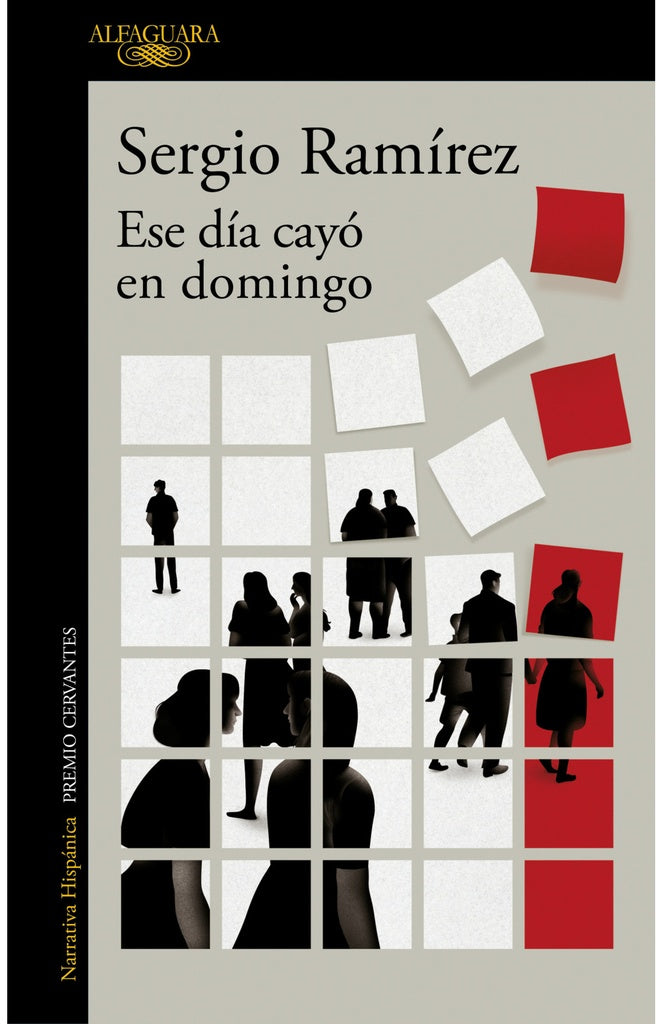 ESE DÍA CAYÓ EN DOMINGO | Sergio Ramírez