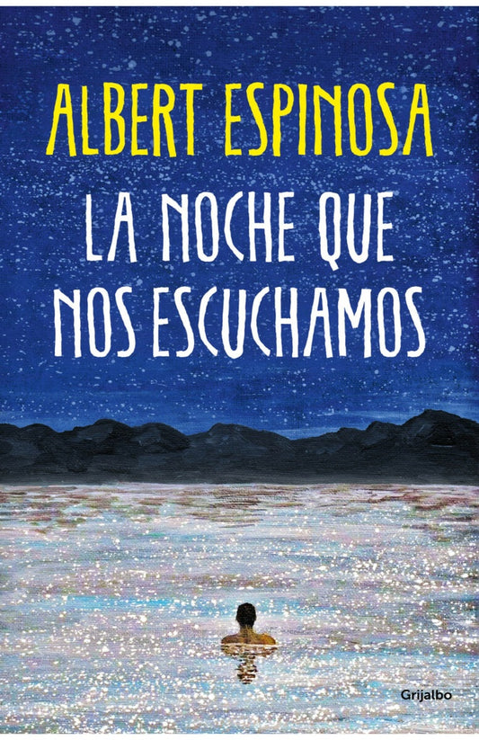 NOCHE QUE NOS ESCUCHAMOS, LA | Albert Espinosa