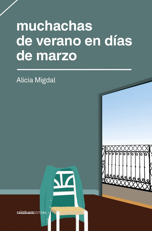 MUCHACHAS DE VERANO EN DÍAS DE MARZO | ALICIA MIGDAL