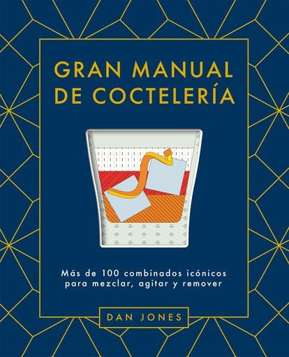 GRAN MANUAL DE COCTELERIA | DAN JONES
