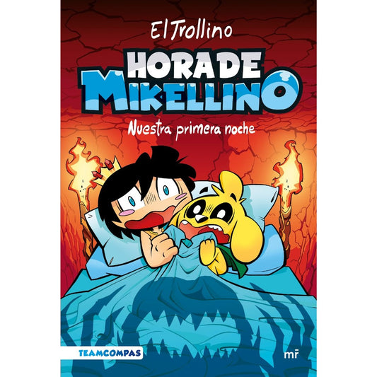 HORA DE MIKELLINO. NUESTRA PRIMERA NOCHE | El Trollino