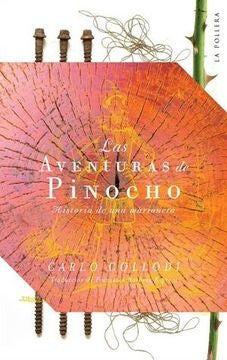 AVENTURAS DE PINOCHO: HISTORIA DE UNA MARIONETA | Carlo Collodi