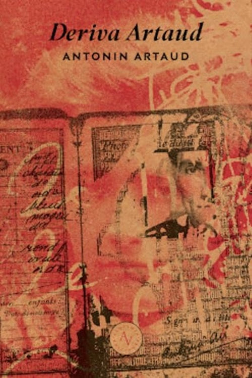 DERIVA ARTAUD | Antonin Artaud