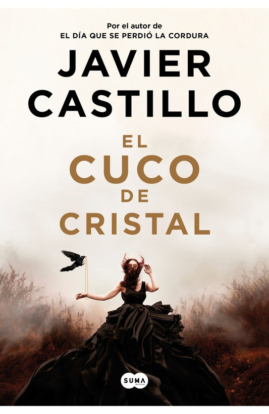 EL CUCO DE CRISTAL | Javier Castillo