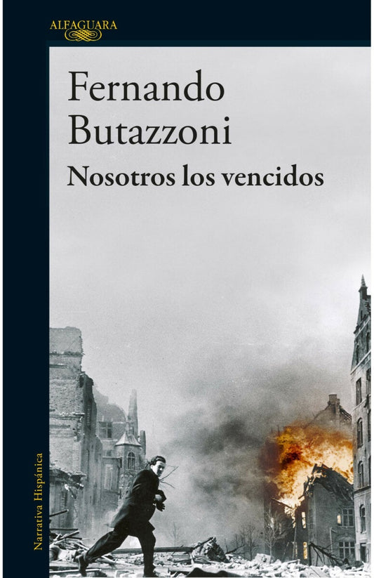 NOSOTROS LOS VENCIDOS | BUTAZZONI FERNANDO