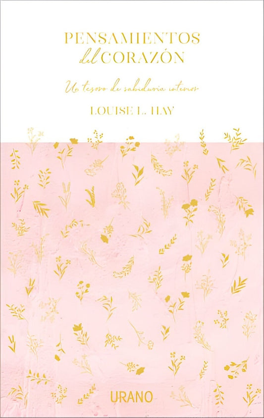 PENSAMIENTOS DEL CORAZON (NE) | LOUISE L. HAY