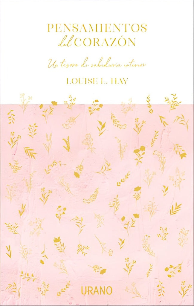 PENSAMIENTOS DEL CORAZON (NE) | LOUISE L. HAY