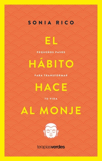HABITO HACE AL MONJE, EL | SONIA RICO
