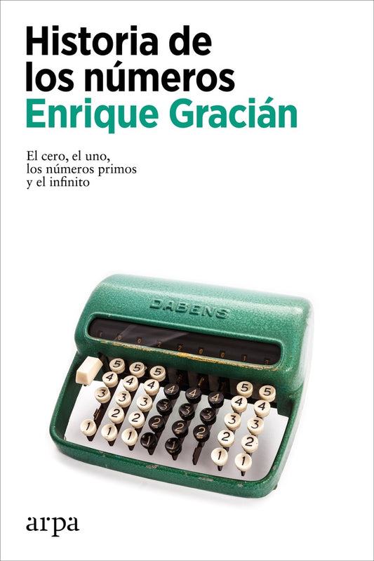 HISTORIA DE LOS NUMEROS | Enrique Gracián