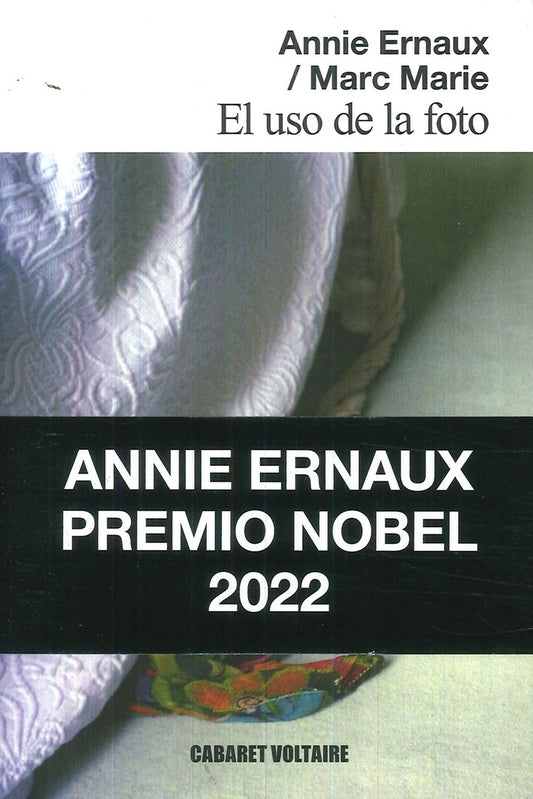 EL USO DE LA FOTO | Annie Ernaux