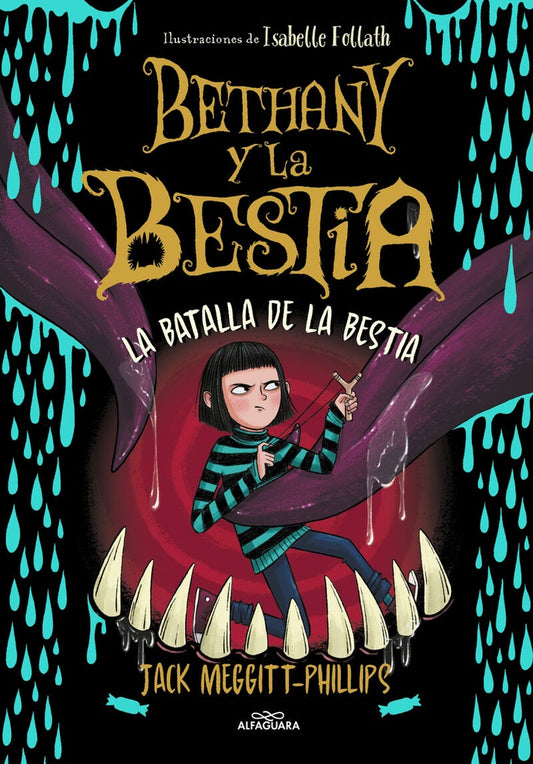 BETHANY Y LA BESTIA. LA BATALLA DE LA BESTIA | Jack Meggitt Pillips