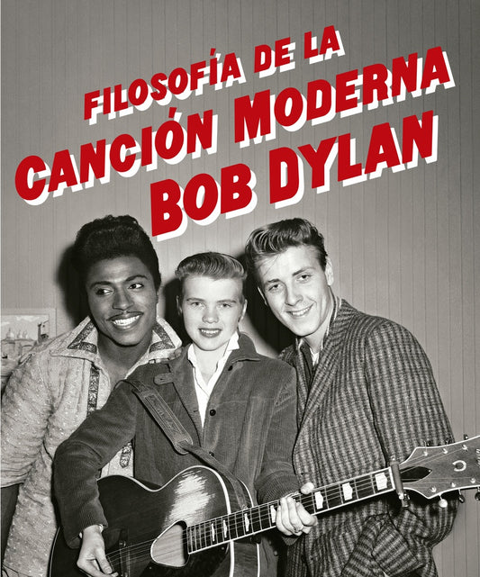 FILOSOFIA DE LA CANCION MODERNA | Bob Dylan