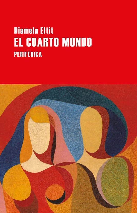 EL CUARTO MUNDO | Diamela Eltit