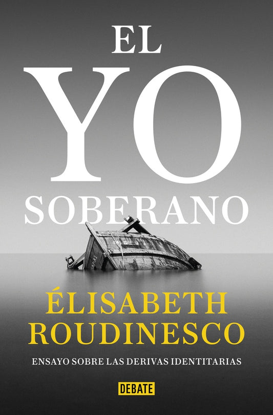 EL YO SOBERANO | ELISABETH ROUDINESCO