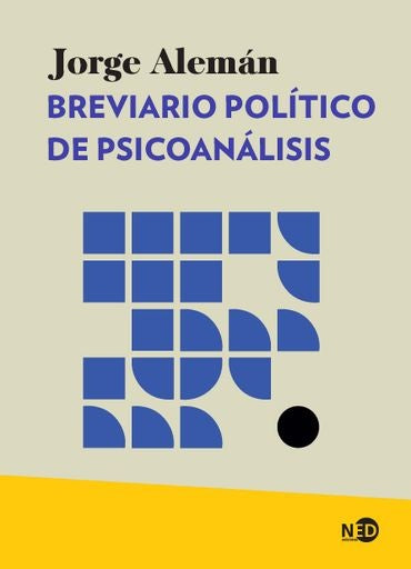 BREVIARIO POLITICO PSICOANALITICO | Jorge Aleman