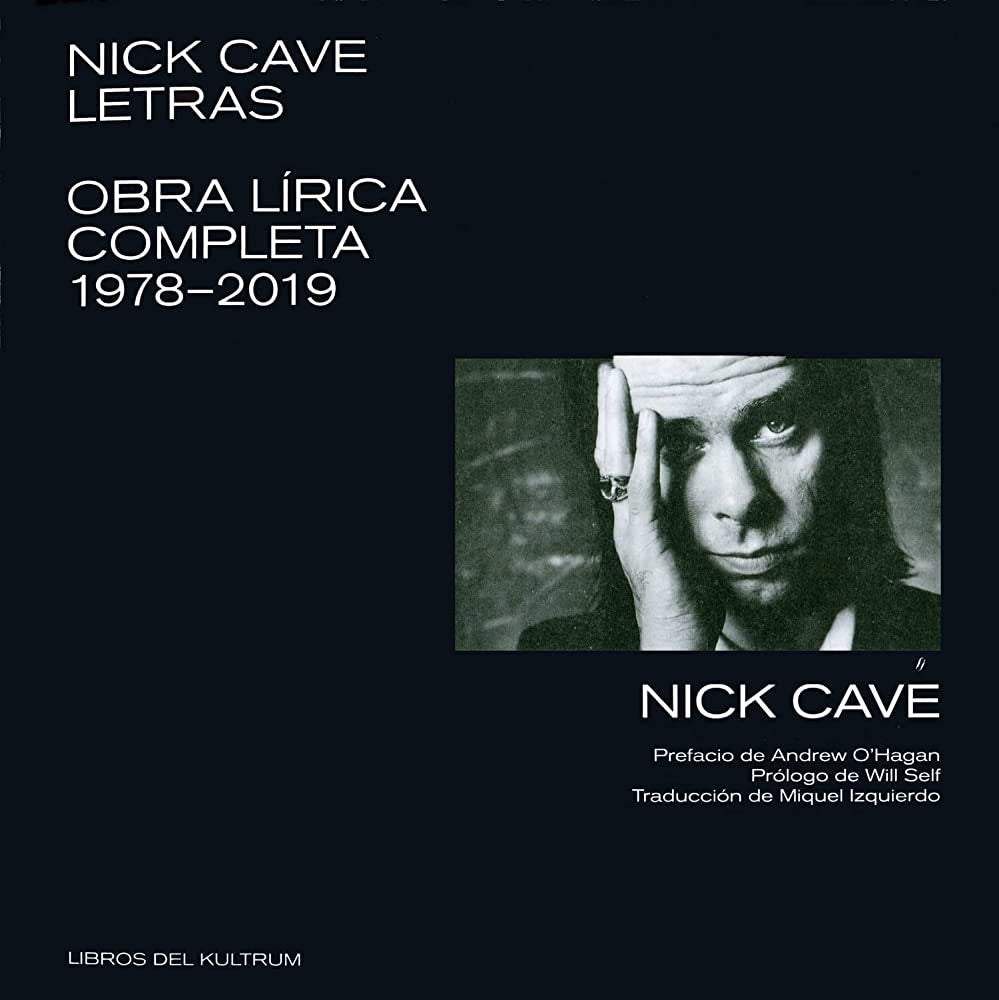 NICK CAVE. LETRAS COMPLETAS | Nick Cave