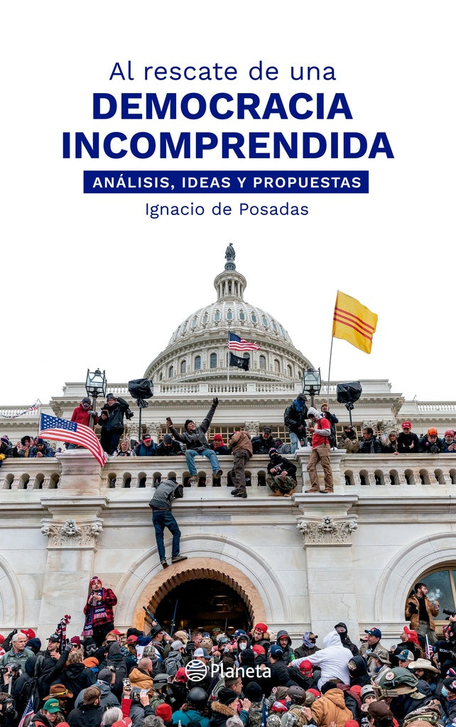 AL RESCATE DE UNA DEMOCRACIA INCOMPRENDIDA | Ignacio  de Posadas