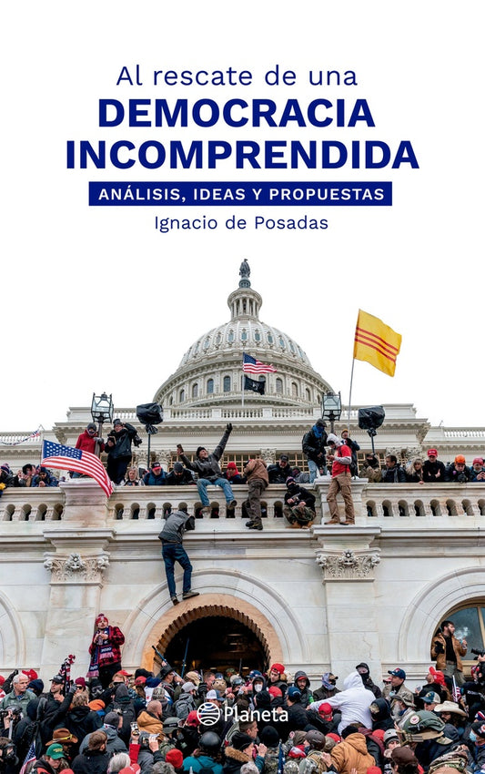 AL RESCATE DE UNA DEMOCRACIA INCOMPRENDIDA | Ignacio  de Posadas