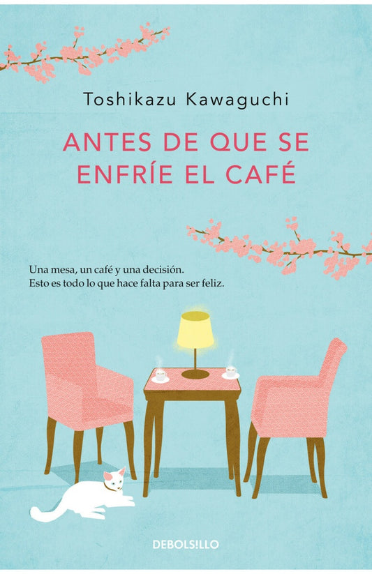 ANTES DE QUE SE ENFRIE EL CAFÉ | Toshikazu Kawaguchi