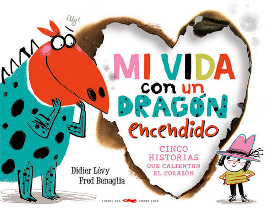 MI VIDA CON UN DRAGÓN ENCENDIDO | DIDIER LÉVY
