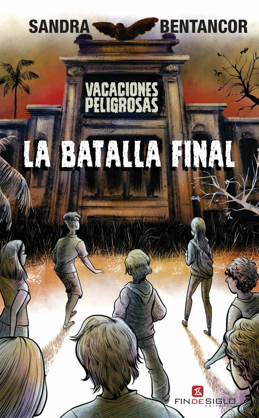LA BATALLA FINAL. VACACIONES PELIGROSAS | Sandra Bentancor