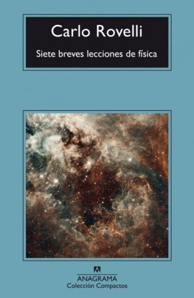 SIETE BREVE LECCIONES DE FISICA | Carlo Rovelli
