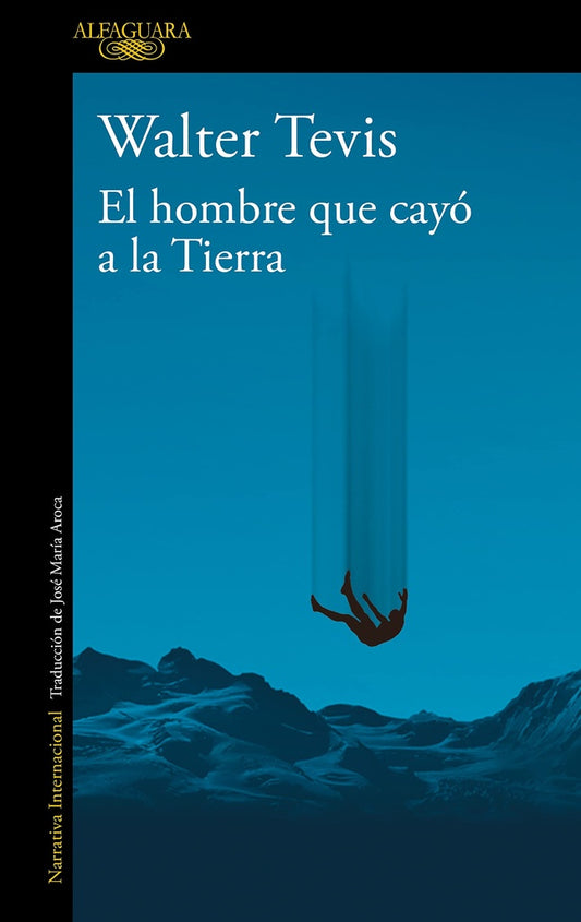 EL HOMBRE QUE CAYO A LA TIERRA | Walter Tevis